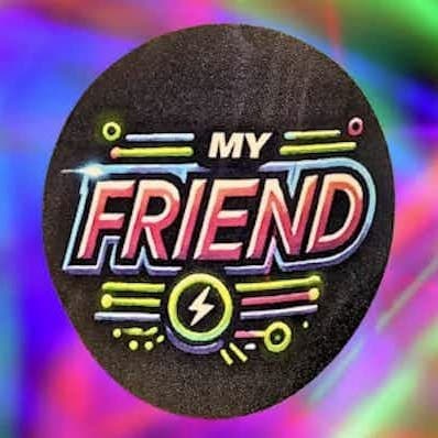 My Friend