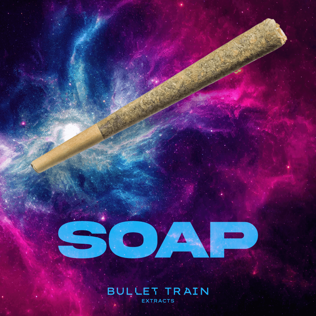 Bullet Train SOAP | Infused Pre-roll