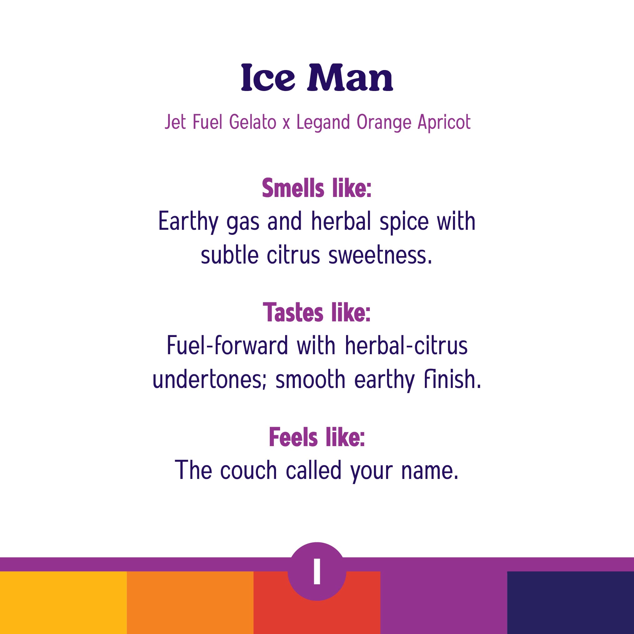 Roll One Ice Man Flower