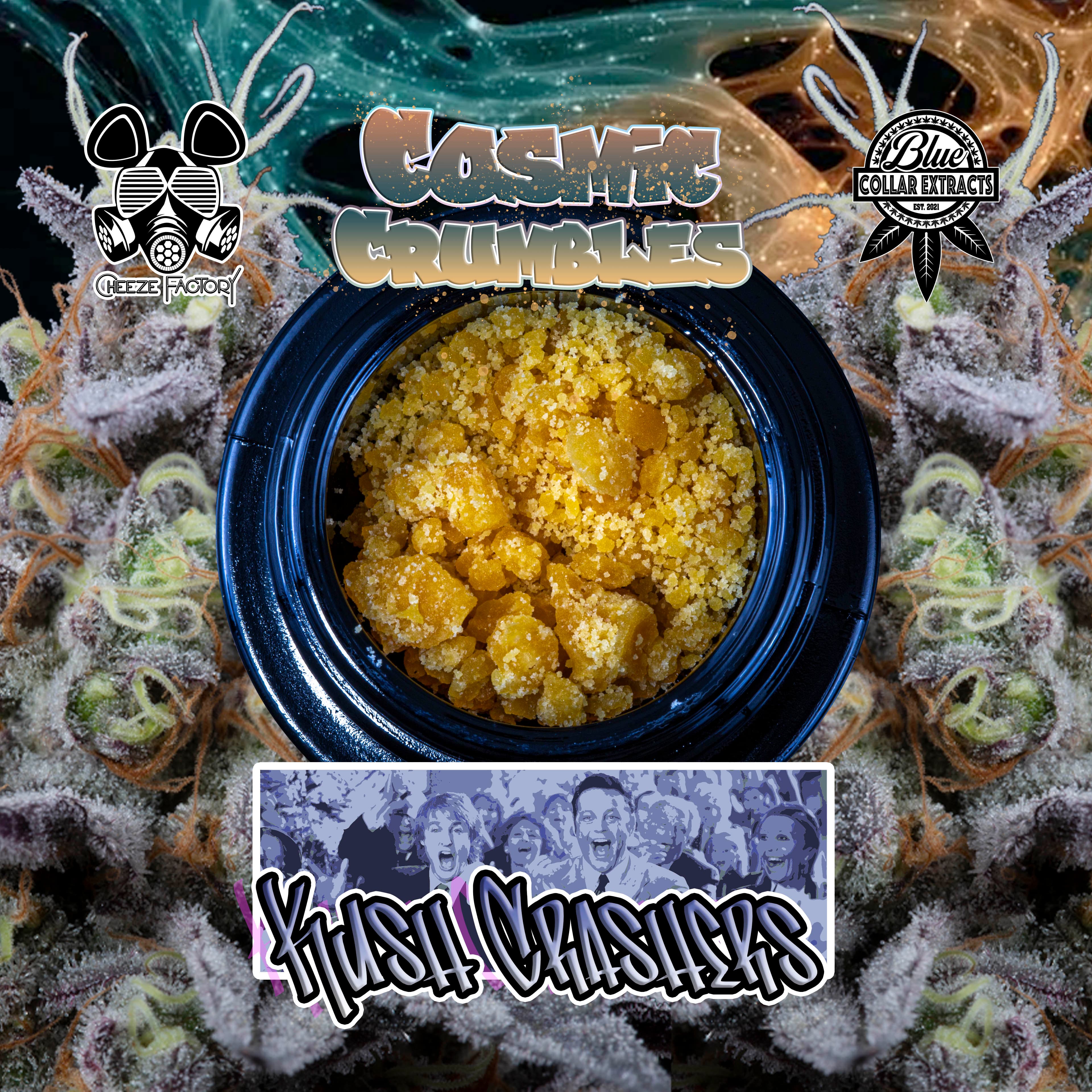 Blue Collar Cosmic Crumbles | Kush Crashers | Crumble