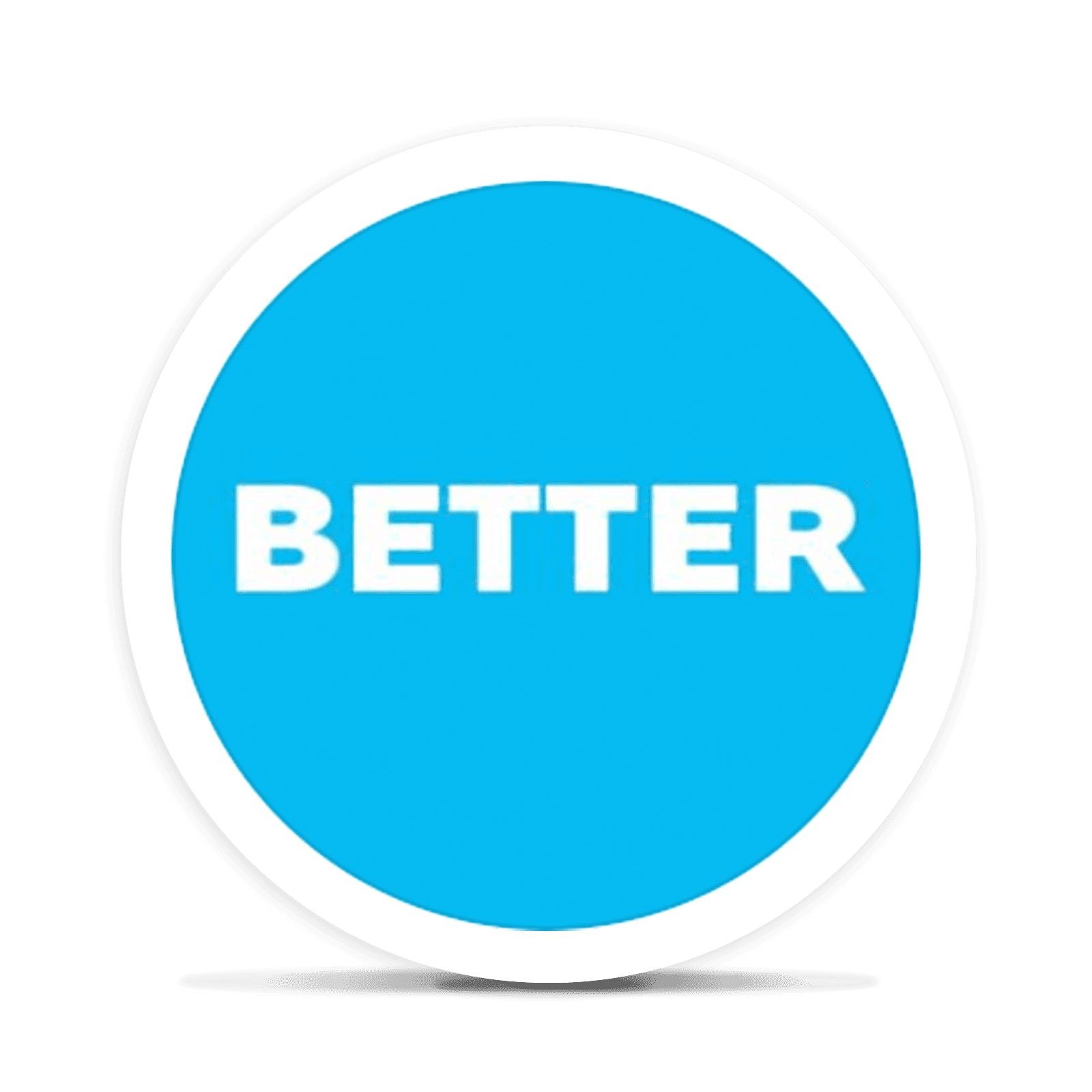 BETTER