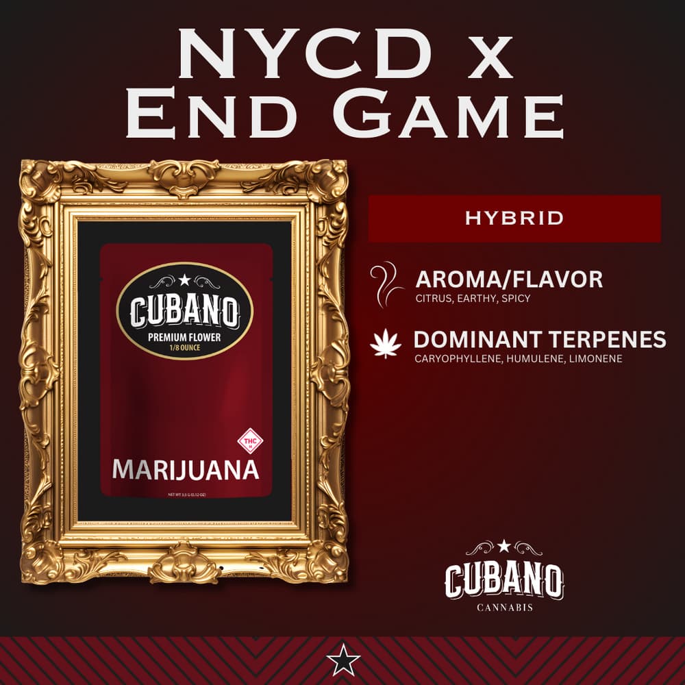 Cubano Cannabis NYCD x End Game