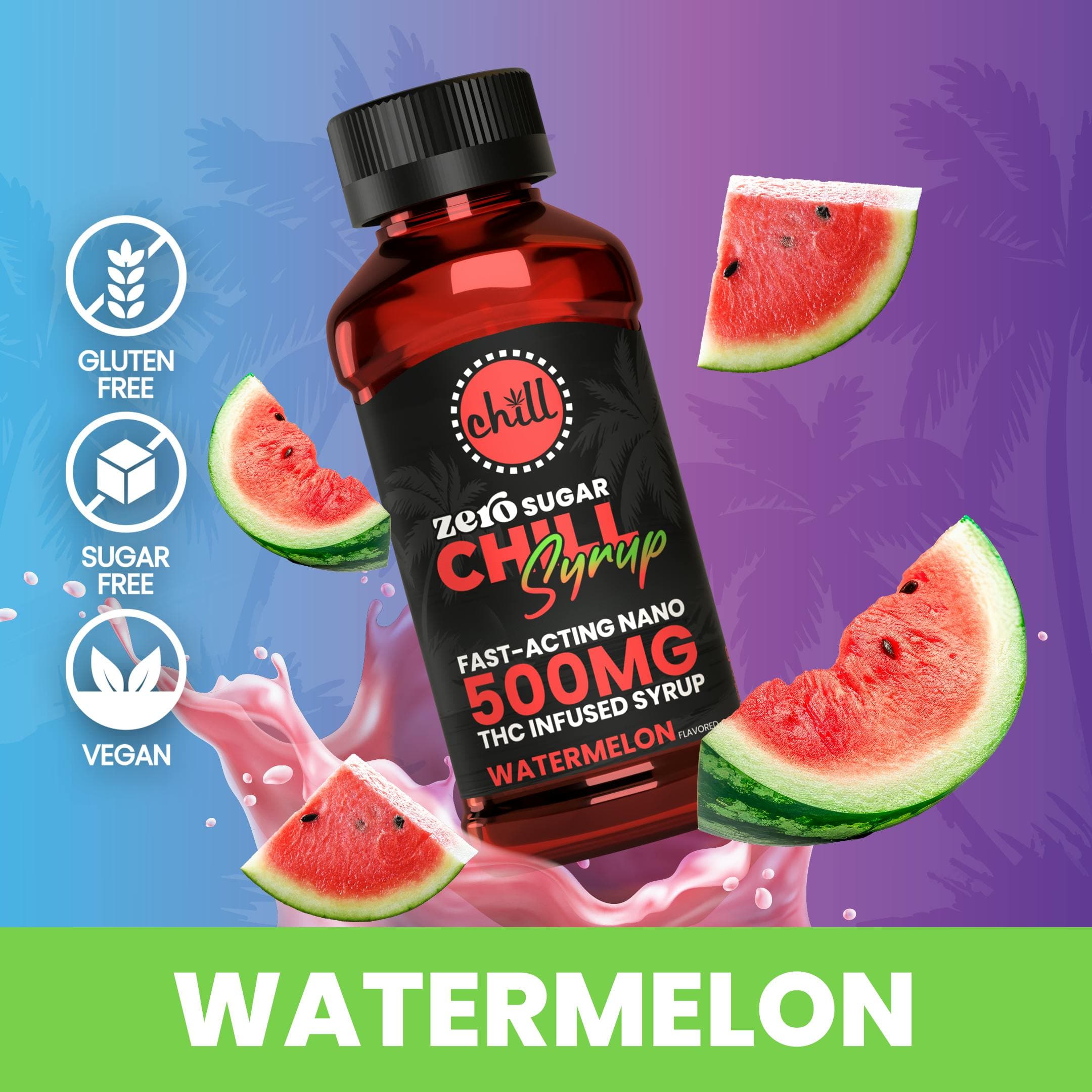 Chill Watermelon | Syrup | 500mg