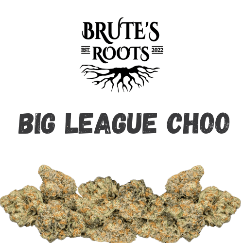Brute's Roots Flower - Big League Choo - Brute's Roots - MED